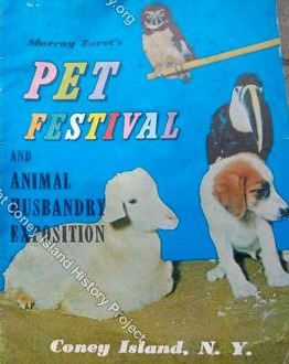 Murray Zaret's Pet Festival and Animal Husbandry Exhibit - Coney Island History Project Collection